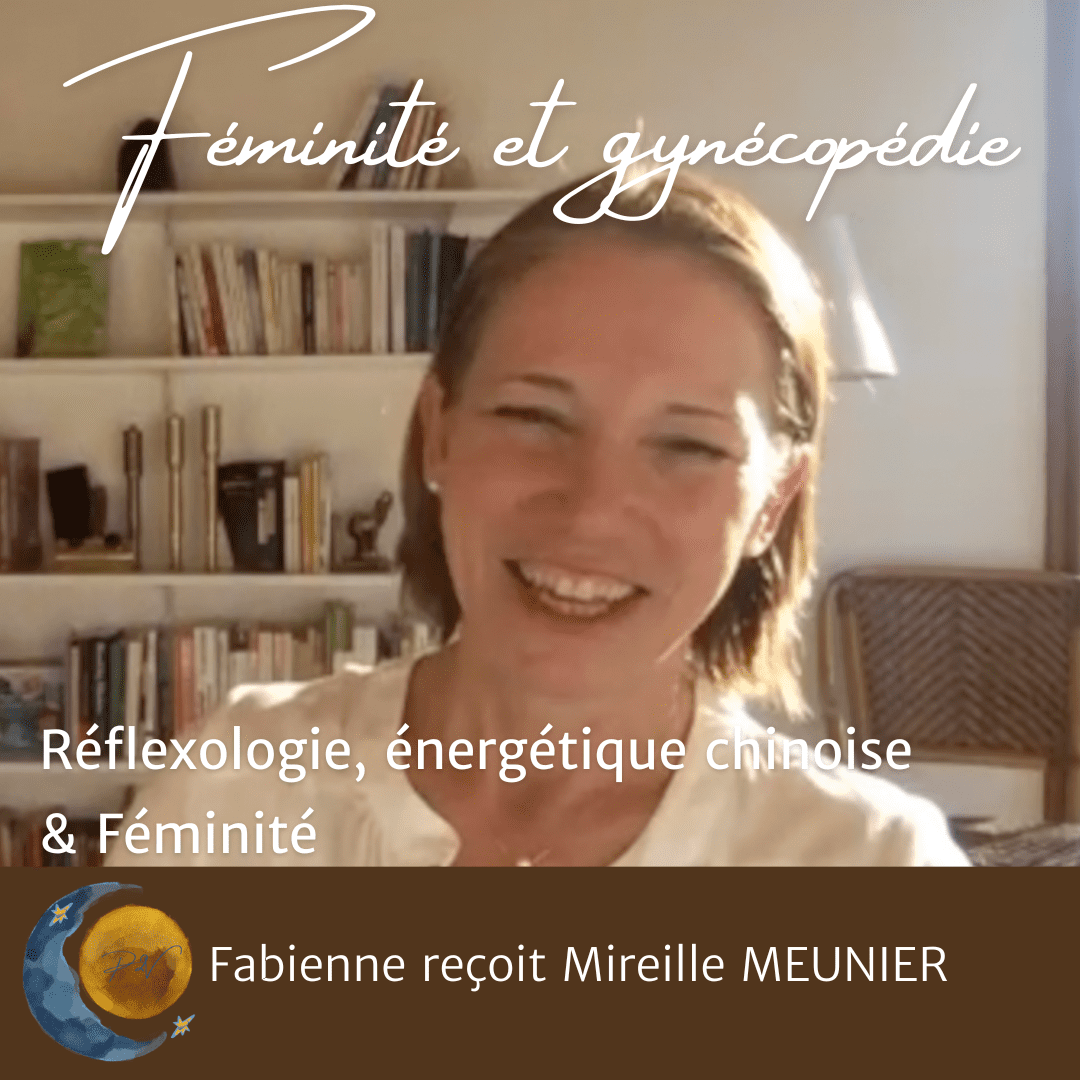 Féminité et gynécoopédie reçoit Mireille Meunier